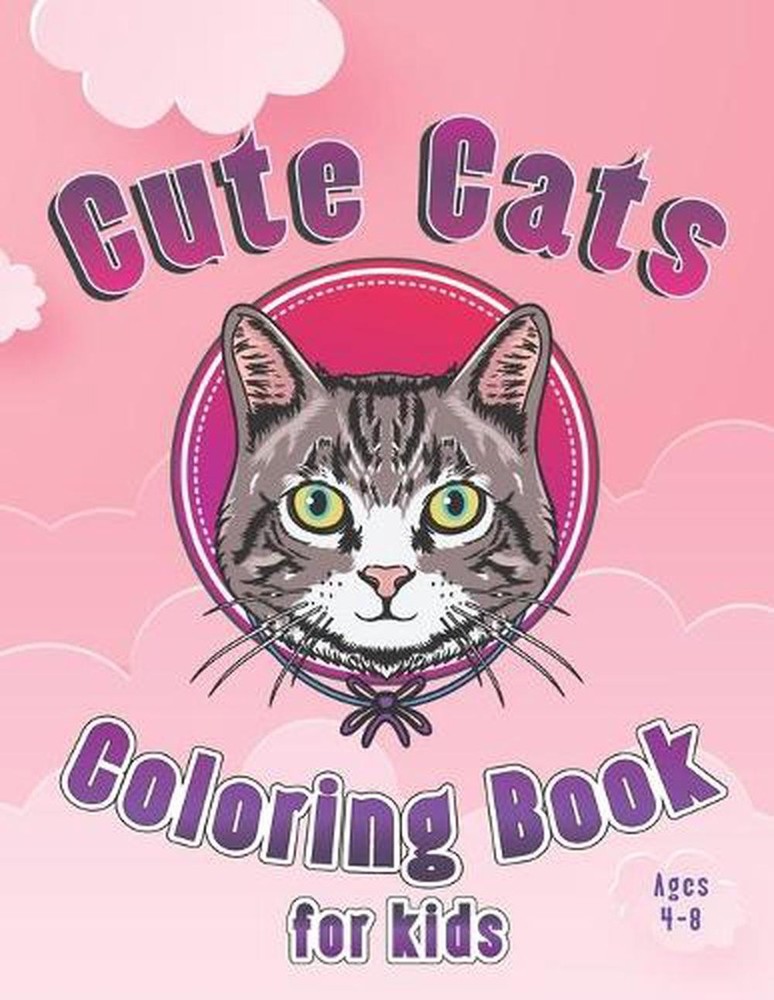Cute Cats Coloring Book for Kids Ages 4-8: Kids Activity Book, A Collection of 3