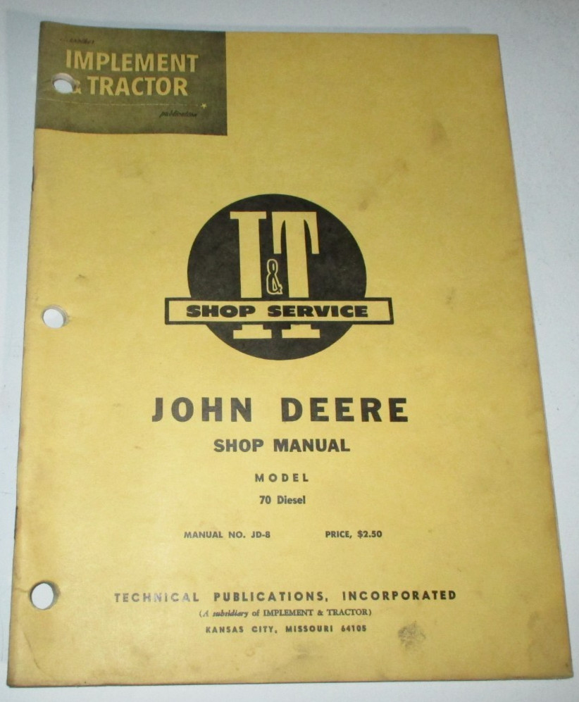 John Deere 70 Diesel Tractor I&T Shop Service Repair Workshop Manual JD-8
