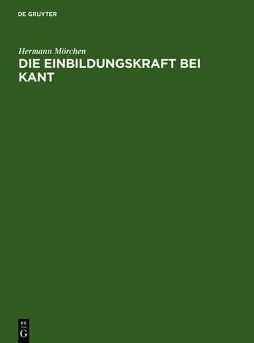 Hermann Mörchen Die Einbildungskraft bei Kant (Hardback)Another great item from Rarewaves USA | Free delivery!
