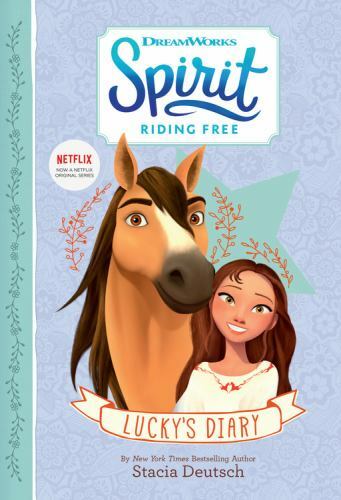 Spirit Riding Free: Lucky's Diary by Deutsch, Stacia , hardcover