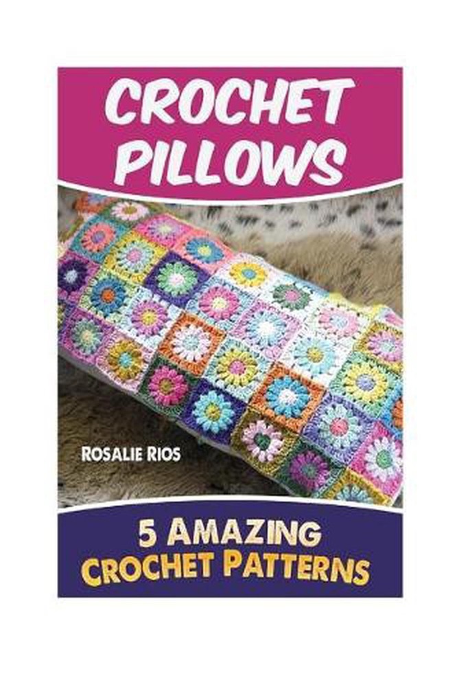 Crochet Pillows: 5 Amazing Crochet Patterns by Sofia Butler (English) Paperback