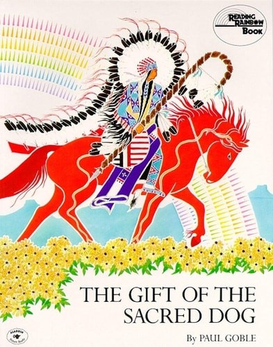 The Gift of the Sacred Dog (Reading Rainbow Book) by Goble, Paul, Acceptable Boo