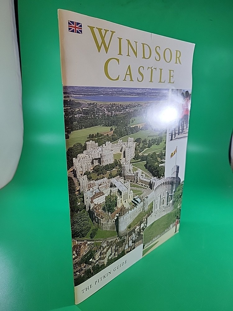 Windsor Castle: The Pitkin Guide PB