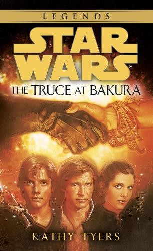 The Truce at Bakura: Star Wars Legends, Tyers, Kathy