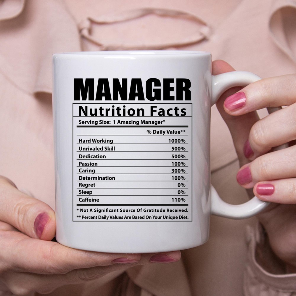 Funny Manager Nutritional Facts White Coffee Mug