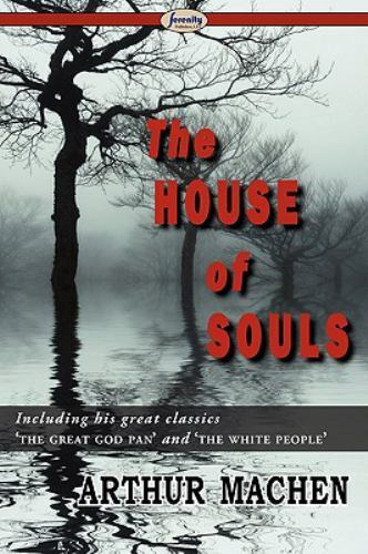 House Of Souls by Machen, Arthur, Brand New, Free shipping in the US