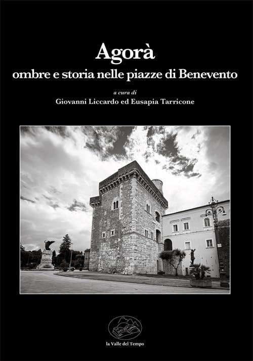 Giovanni Liccar Agorà. Ombre e storia nelle piazze di Be (Paperback) (UK IMPORT)All Tariffs and Duties included - no additional charges