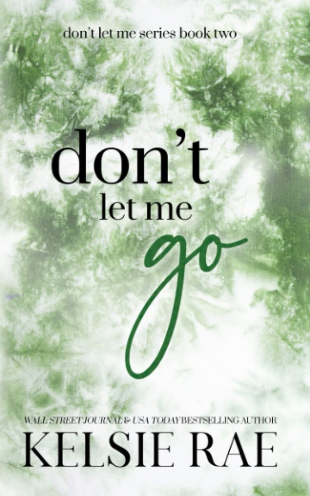 Don't Let Me Go - paperback Rae, Kelsie