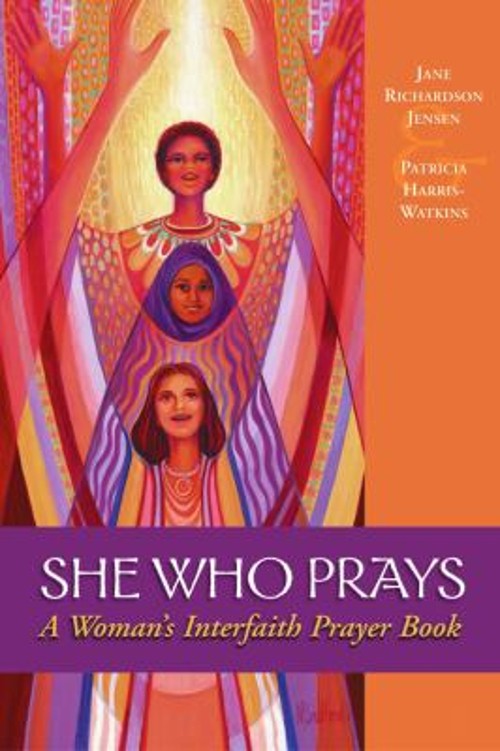 She Who Prays : A Woman's Interfaith Prayer Book PaperbackFree US Delivery | ISBN:0819221139