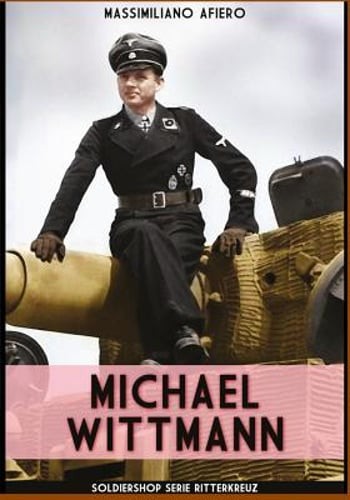 Michael Wittmann by Massimiliano Afiero: New