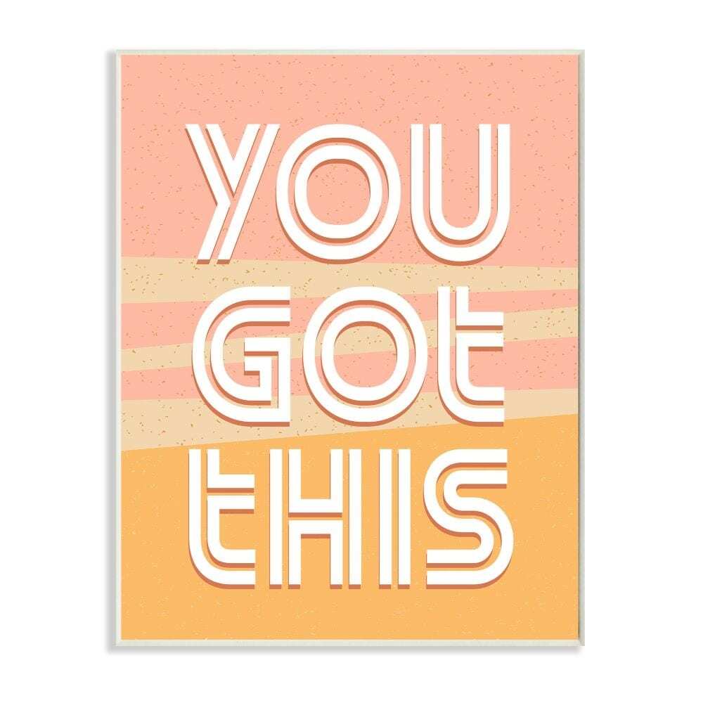 Stupell Motivational You Got This Confidence Phrase Design