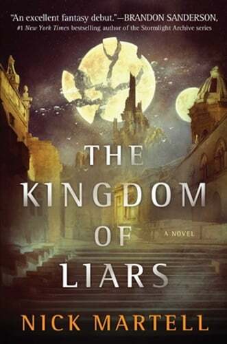 The Kingdom of Liars by Nick Martell: Used