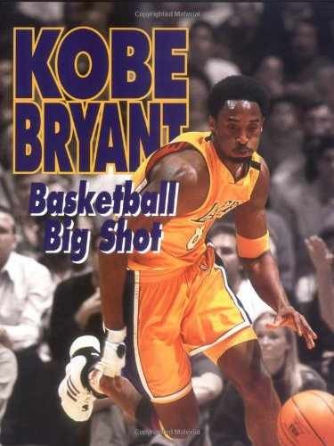 Kobe Bryant: Basketball Big Shot - Library Binding, by Savage Jeff - Acceptable