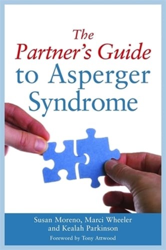 The Partner's Guide to Asperger Syndrome by Dr. Attwood: Used