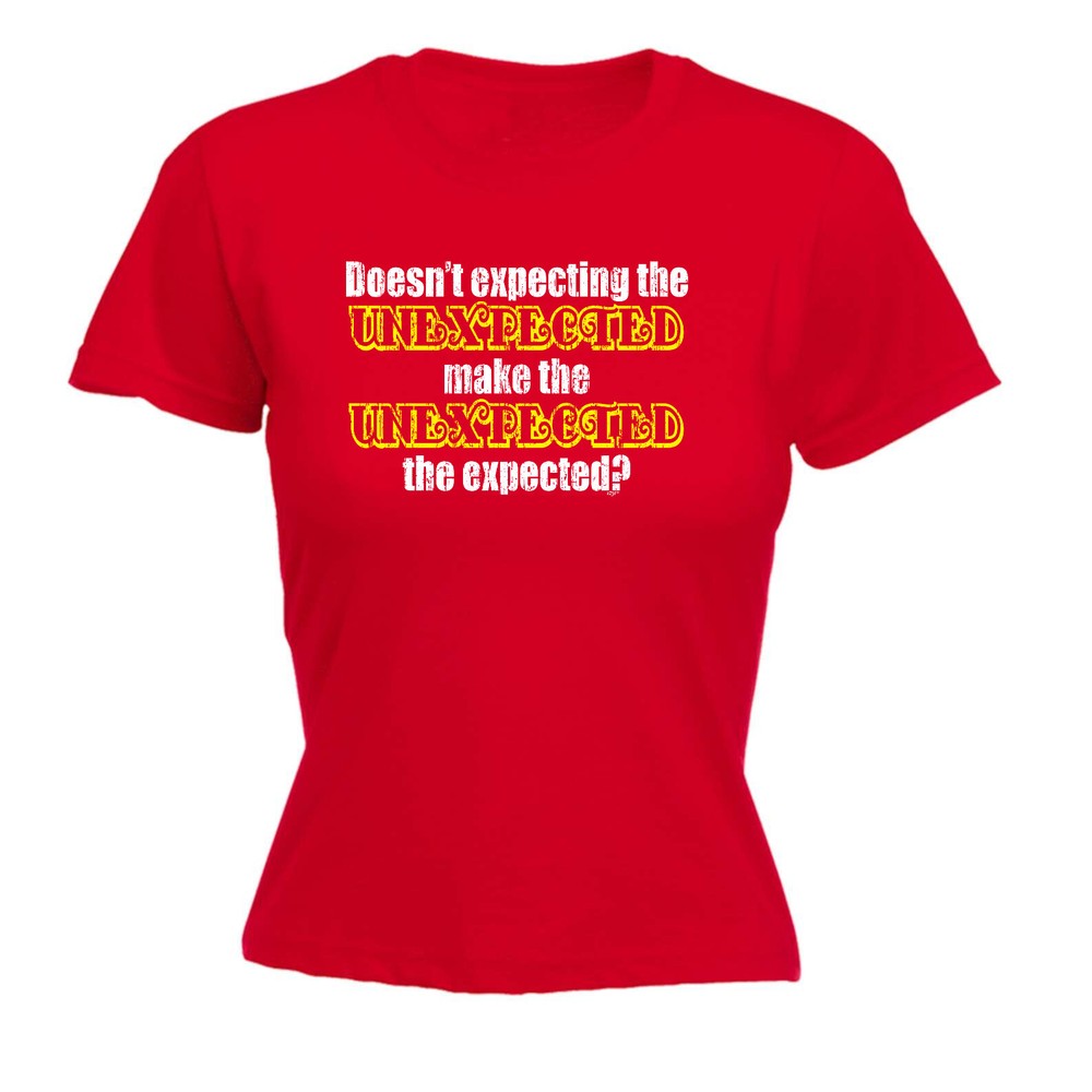 Doesn'T Expecting The Unexpected - Womens T Shirt Funny T-Shirt Gift Novelty