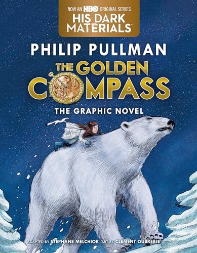 The Golden Compass Graphic Novel, Complete Edition: ...