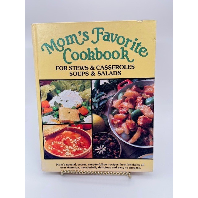 Vintage 1984 Mom's Favorite Cookbook Stews Casseroles Soups Salads Hardcover