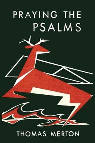 Praying the Psalms by Thomas Merton: Used