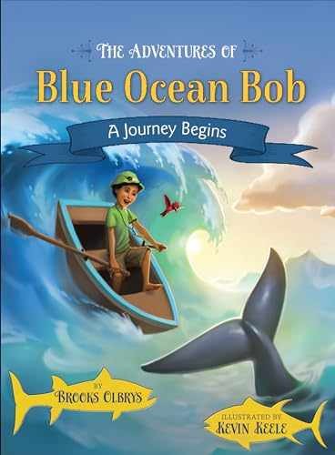 The Adventures of Blue Ocean Bob - A - Hardcover, by Brooks Olbrys - Very Good b