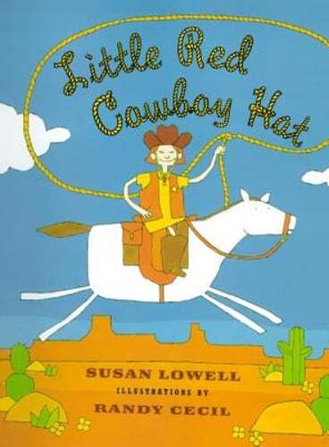Little Red Cowboy Hat by Susan Lowell: Used