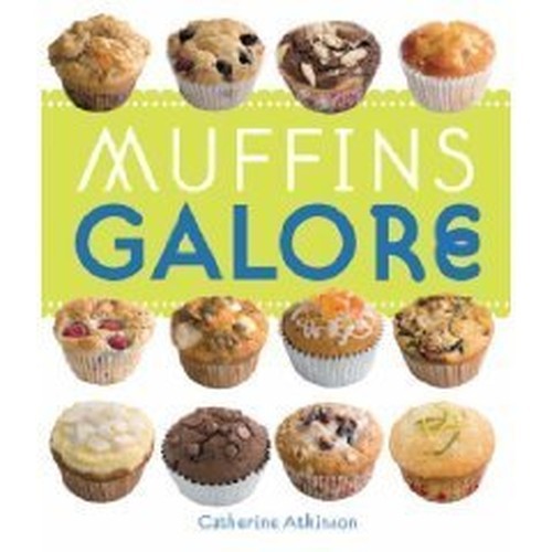 Muffins Galore by Catherine Atkinson Book The Fast Free ShippingFREE US DELIVERY | ISBN: 1846012619 | Quality Books