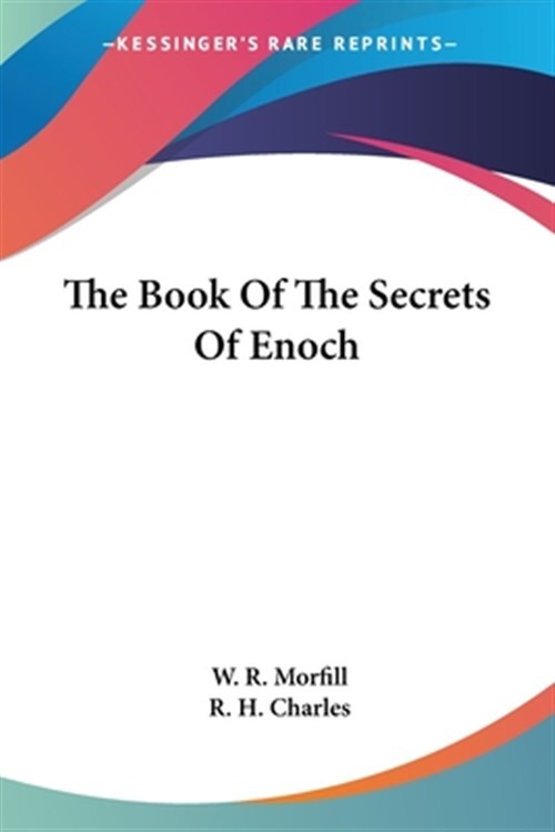Book of the Secrets of Enoch, Paperback by Morfill, W. R., Like New Used, Fre...
