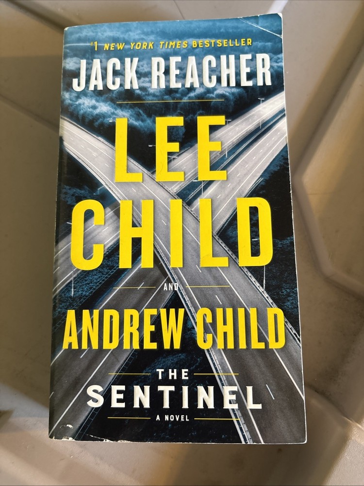 The Sentinel - A Jack Reacher Novel by Lee Child and Andrew Child
