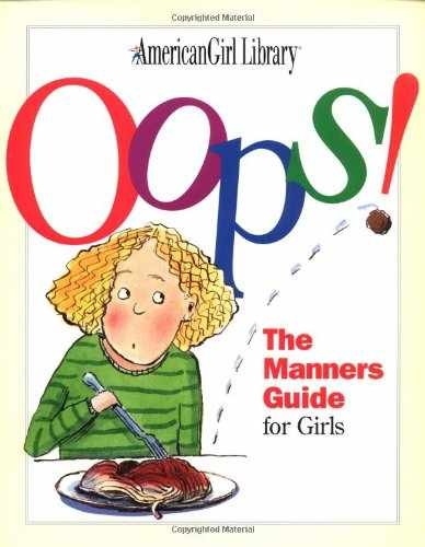 Oops! : The Manners Guide for Girls - Paperback, by Holyoke Nancy - Very Good