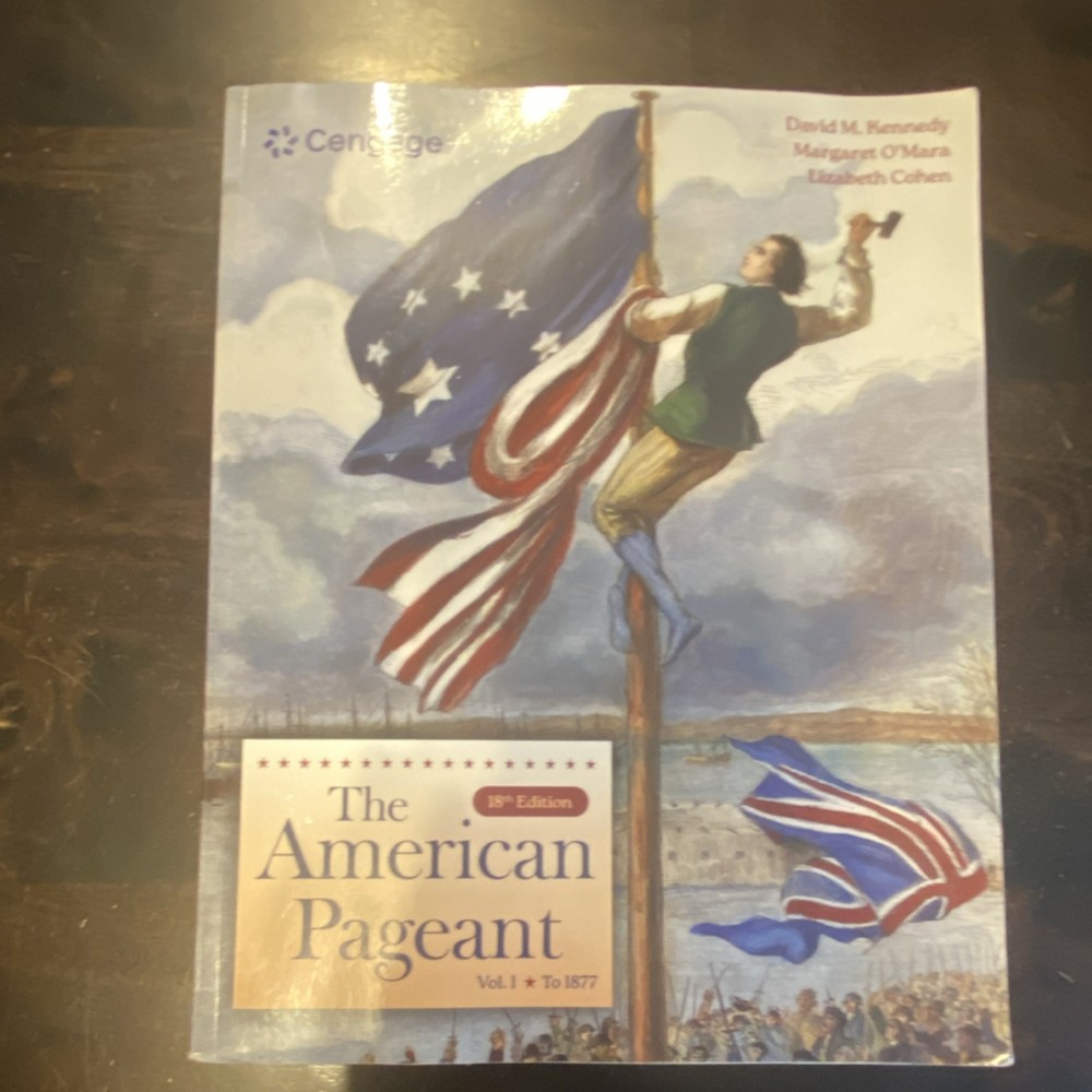 Cengage The American Pageant Vol. 1 to 1877 18th Edition Textbook