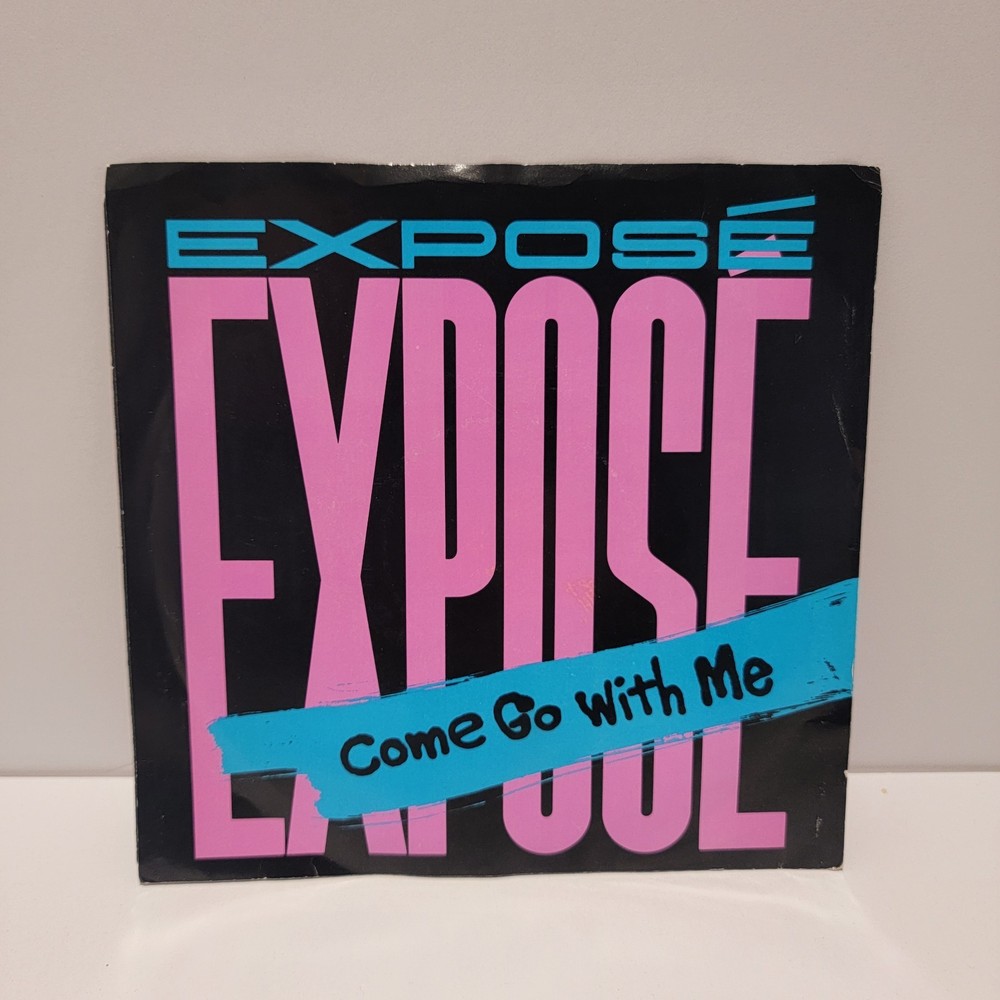 EXPOSE Come Go With Me ARISTA 45 7