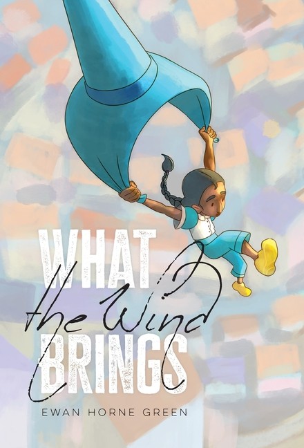 What The Wind Brings