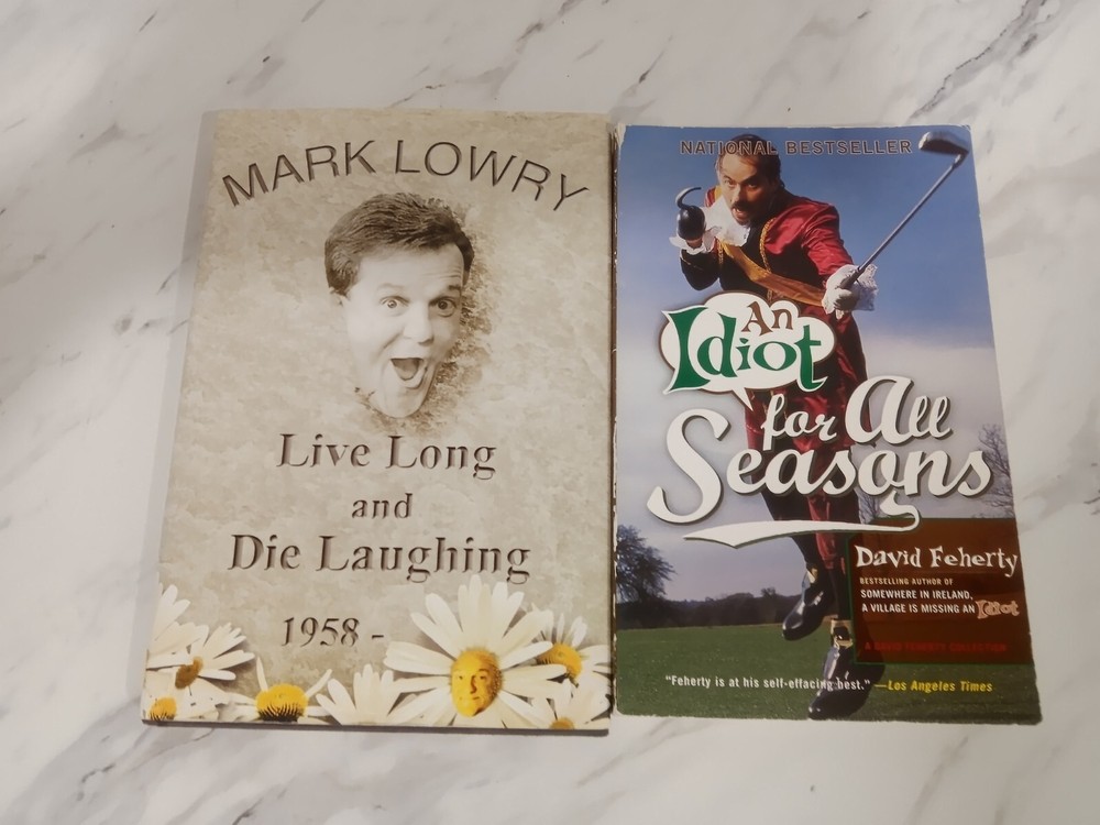 2 Book Lot: Live Long And Die Laughing By Mike Lowry - An Idiot For All Seasons