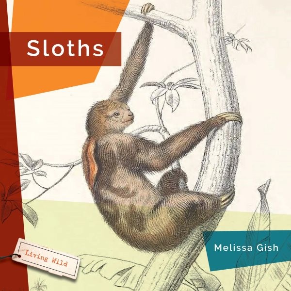 Sloths, Paperback by Gish, Melissa, Brand New, Free shipping in the US