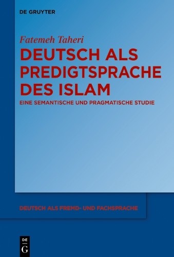 Fatemeh Taheri Deutsch als Predigtsprache des Islam (Hardback)