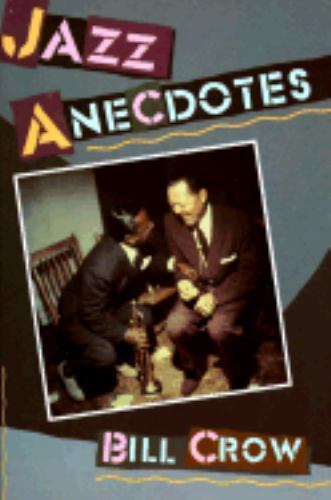 Jazz Anecdotes - Crow, Bill - paperback - New