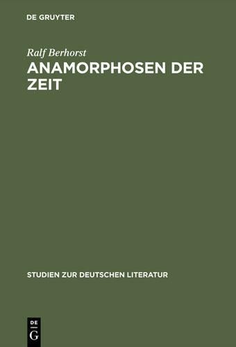 Ralf Berhorst Anamorphosen der Zeit (Hardback) Studien Zur Deutschen LiteraturAnother great item from Rarewaves USA | Free delivery!