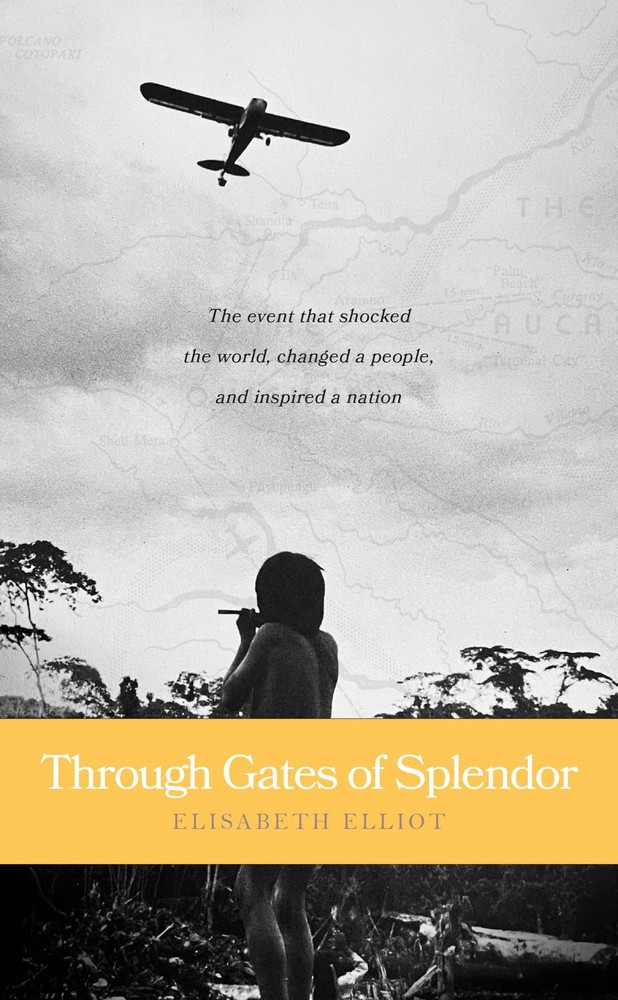 Through Gates of Splendor
