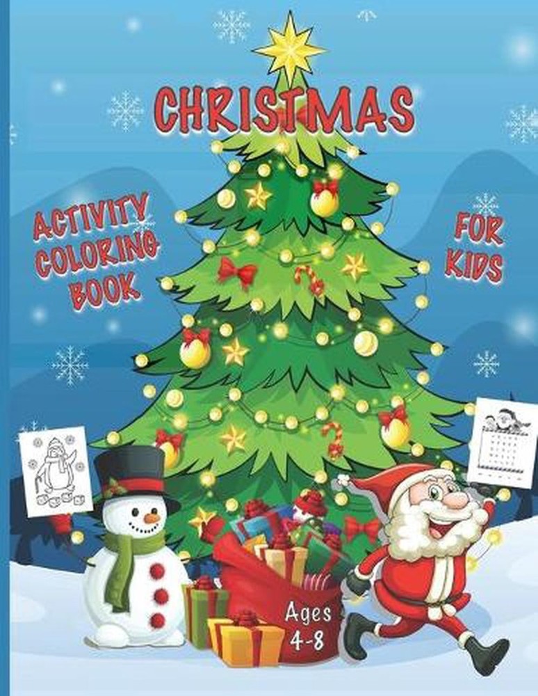 Christmas Activity Coloring Book for Kids Ages 4-8: A Fun and Creative Workbook