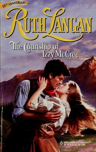 The Courtship of Izzy McCree (Harlequin Historical, 425) by Ruth Langan, Good Bo