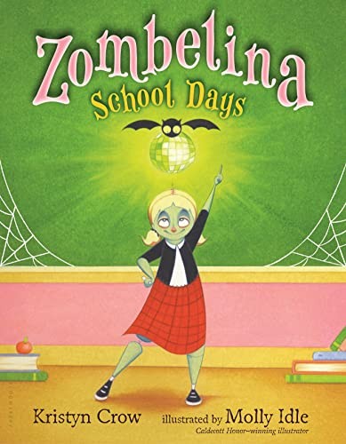 Zombelina School Days - Hardcover By Crow, Kristyn - GOOD