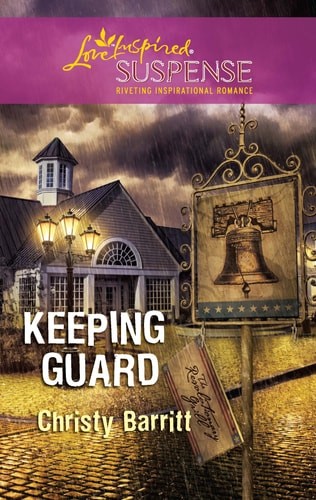 Keeping Guard (Steeple Hill Love Inspired Suspense) by Barritt, Christy, Good Bo
