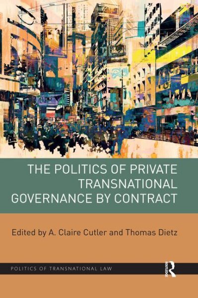 Private Transnational Governance Politics by Contract - Cutler Paperback  