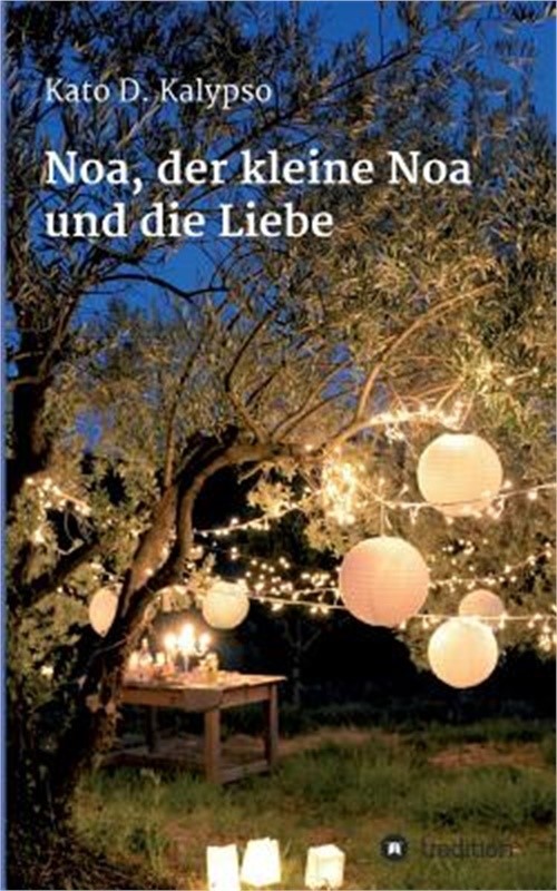 Noa, der kleine Noa und die Liebe (Paperback or Softback)