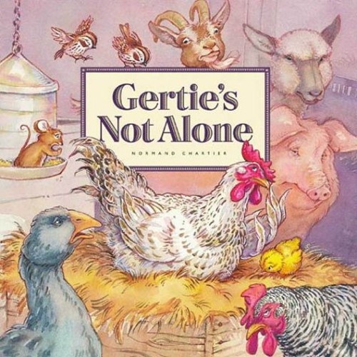 Gertie's Not Alone Hardcover Normand ChartierFree US Delivery | ISBN:0880709200