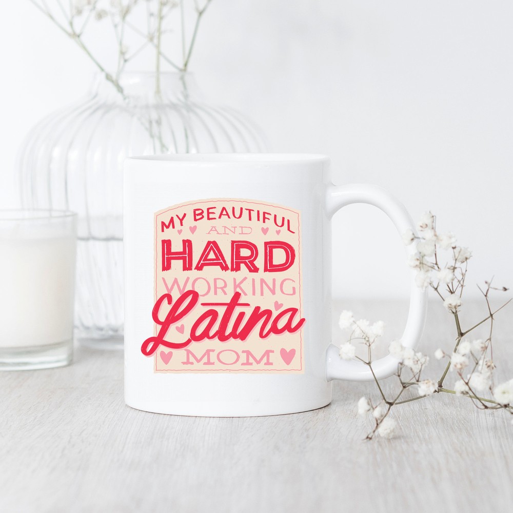 Latina Mom Coffee Mug - Perfect Gift for Proud Latin Mothers Showcasing Hispanic Pride