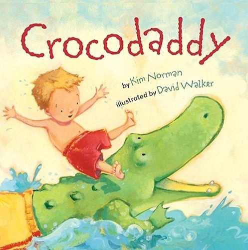 Crocodaddy by Kim Norman: Used