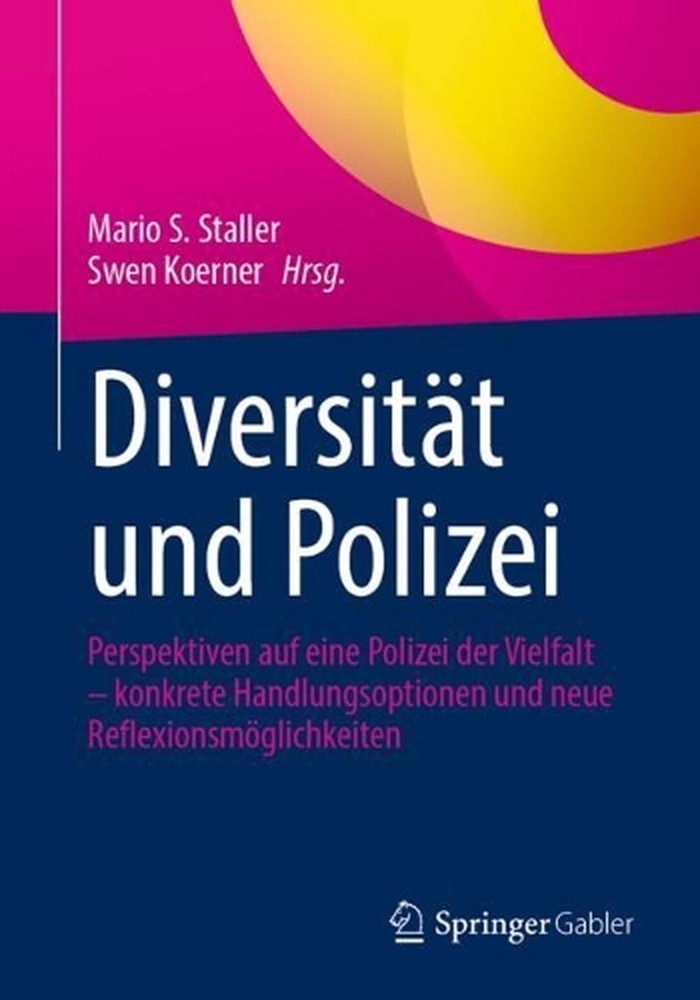 Diversitt und Polizei: Perspektiven auf eine Polizei der Vielfalt - konkrete Han