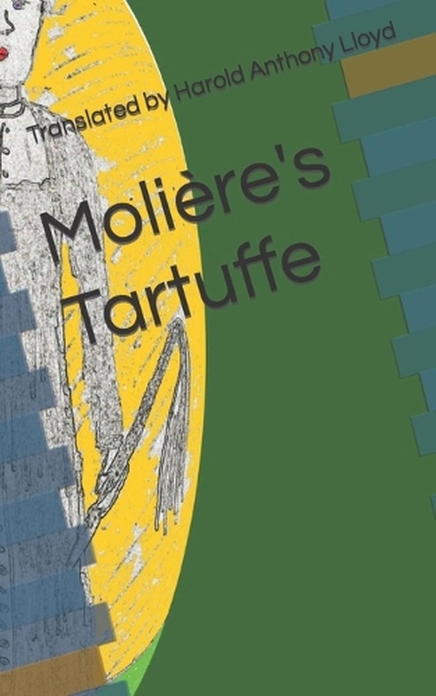 Moliere's Tartuffe by Harold Anthony Lloyd (English) Paperback Book