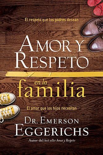 Dr. Emerson Eggerichs Amor y respeto en la familia (Paperback)Another great item from Rarewaves USA | Free delivery!