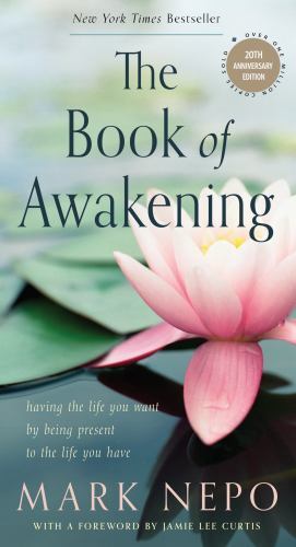The Book of Awakening: Having the Life You - Mark Nepo, 9781590035009, paperback
